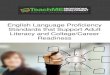 English Language Proficiency Standards for Adult Education...The English Language Proficiency (ELP) Standards for Adult Education (AE) are intended to address the urgent need for educational
