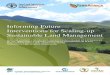 Informing Future Interventions for Scaling-up Sustainable ...Land degradation neg-atively affectsthe state of the natural resources –water, soil, plants and animals – and hence