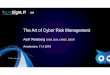 The Art of Cyber Risk Management ... About the Presenter •Asaf Weisberg, CISM, CRISC, CISA, CGEIT•Founder & CEO, introSight Ltd. •Immediate Past President of the ISACA Israel