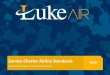 Service Charter Airline Standards...Service Charter Airline Standards Quality and Compliance Monitoring Department 2020 SERVICE CHATER AIRLINE STANDARDS – 2020 Reference: Circular