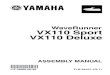 WaveRunner VX110 Sport VX110 Deluxe - 865-Customz Owners Manual... · 2016. 2. 18. · ASSEMBLY MANUAL WaveRunner LIT-18666-00-36 F1K-28107-1G-11 *LIT186660036* VX110 Sport VX110
