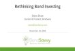 Rethinking Bond Investingicrjc/AAIIPHX/Slides11-20.pdf · 2020. 11. 19. · Rethinking Bond Investing Steve Shaw Founder & President, BondSavvy steve@bondsavvy.com November 14, 2020