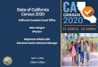 State of California Census 2020 · 2019. 6. 20. · State of California Census 2020 California Complete Count Office Ditas Katague Director Mignonne Pollard, EdD Education Sector