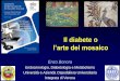 Il diabete o - SID Italia - Bonora... · 2016. 7. 26. · CME and Communication Activities: ABBOTT, ABIOGEN, A. MENARINI DIAGNOSTICS, ASTRAZENECA, BAYER HEALTHCARE, BECTON DICKINSON,