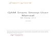 QAM Snare Snoop User Manual - Arcom Digital · 2020. 1. 14. · QAM Snare Snoop User Manual QS-Snoop-v2.3 12/5/2019 . This document details the functions and operation of the QAM
