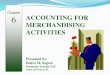Chapter 6 ACCOUNTING FOR MERCHANDISING ACTIVITIESstaffnew.uny.ac.id/upload/198504092010121005/... · McGraw-Hill/Irwin © The McGraw-Hill Companies, Inc., 2002 ACCOUNTING FOR MERCHANDISING