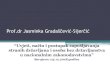 Prof.dr Jasminka Gradaščević-Sijerčić...- Dir. 2009/50/EZ - zapošljavanja visokokvalificirane radne snage (EU plava karta) - Dir. 2014/36/EU – za sezonske radnike - Direktiva