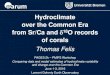 Hydroclimate over the Common Era from Sr/Ca and d O ...jsmerdon/pages2kpmip3/01...Hydroclimate over the Common Era from Sr/Ca and d18O records of corals Thomas Felis PAGES 2k –PMIP3