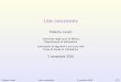 Violetta Lonatilonati.di.unimi.it/algopig/1617/materiale/T06-liste.pdf · 2016. 11. 2. · Liste concatenate Unalista concatenataconsiste di una catena di strutture chiamatenodi