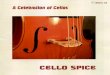 A CELEBRATION OF CELLOSA CELEBRATION OF CELLOS Cello Spice Giacobbe Basevi Cervetto Trio in B flat for Violoncellos, Op. 1 no. 2 1 Allegro [4.46] 2 Adagio [2.51] 3 Allegro [3.56] Walther