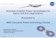 Overview of NASA Power Technologies for Space and Aero ...€¦ · fundamentals aboard the International Space Station Developing planetary independence by exploring Mars, its moons,