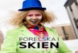 FORELSKA I SKIEN · 2018. 8. 24. · Skien er den største handelsbyen i regionen, og står for ca . 50 % av all handel i Telemark . Handel er en næring i vekst som Skien ønsker