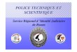 POLICE TECHNIQUE ET SCIENTIFIQUE - ac-rouen.frbruyeres-lyc.spip.ac-rouen.fr/IMG/pdf/presentation_srij...CRIMINALISTIQUE / F.A.E.D. CRIMINALISTIQUE / F.A.E.D. GESTION DE SCENE D’INFRACTION