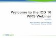 Presenters Resa Barbalich –Clinical Director Patti Vanzuuk · PDF file 2015. 9. 25. · ICD-10-CM/PCS consists of two parts: ICD-10-CM –The diagnosis classification system developed