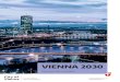 Vienna 2030. Economy & Innovation - Stadt Wien...st Strategy VIENNA 2030 – Economy & Innovation Metropolises are the dynamic centres of our era: It is in cities that innova-tions
