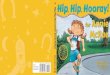 Hip Hooray! · 2020. 10. 1. · Hip, Hip, Hooray for Annie McRae! By Brad Wilcox • Illustrated by Julie Olson $16.99 Eight-year-old Annie McRae is irresistible—with her toothless