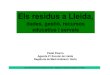 Regidories d’Urbanisme, Mobilitat, Vialitat, Trànsit i ... - Els residus … · 2017. 10. 30. · Curs de formació“Els residus a l’aula”–Agenda 21 Escolar de Lleida, curs