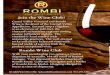 Rombi Winesrombiwines.com/wp-content/uploads/2018/11/img336.pdf · ROMBI CARMEL VALLEY VINEYARD Join the Wine club! Camel Valley Vineyard and Rombi Wine is the Jewel of the Carmel