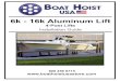 6k - 16k Aluminum Lift - BH-USA · 2016. 9. 15. · Aluminum Lift check List: Please check items delivered and report any missing items immediately to Boat Hoist USA. This MUST be