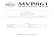 MVP861 AUDIO VIDEO PLAYERsportsbil.com/mcintosh/CD-DVD Players/MVP Service Manuals... · 2009. 4. 1. · 9 10 2 main 050114 sh 1 of 3-12va-36v 18v-23v gnd rxd txd (io) 100v a 120v