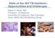 State of the HIV/TB Epidemic: Opportunities and ChallengesKey elements at the clinical front to build the bridge to reduce HIV/TB deaths Prevent HIV: combination prevention Prevent