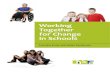 Working Together for Change in Schools...4 WORKING TOGETHER FOR CHANGE IN SCHOOLS To explore some of the context in relation to listening better to children and young people on a wide-scale