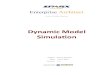 Dynamic Model Simulation · 2017. 9. 1. · User Guide - Dynamic Model Simulation 15 July, 2016 Dynamic Dynamic Simulation Using the Model Simulator, you can simulate the execution