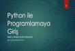 Python ile Programlamaya Giri - IJShbahtiyar/dersler/icerik/Python-Ders3.pdfProgramlamaya Giriş DERS 3: KOŞULA BAĞLI DURUMLAR DR. HÜSEYİN BAHTİYAR 1 Klavye Girişi! Python’a