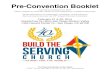 Pre Convention Book 20141080b7859aada3d0beaf-0bfa255627b9560d816ed2fdd9632edf.r19.cf2.rackcdn.c…Pre-Convention Booklet Current as of January 15, 2014 Please continue to check the