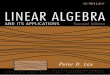 Linear Algebra and Its Applicationsmatematicas.unex.es/~navarro/algebralineal/lax.pdfThus, linear algebra was thrust center stage in numerical mathematics. This had a profound effect,