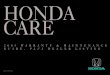 HONDA CARE...Motor Company Ltd., sold by authorized Honda automo-bile dealers within Canada, and normally operated in Canada. For your added peace of mind, it is backed by Honda Canada