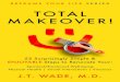 EBOOK Total Makeover!: 52 Surprisingly Simple & Enjoyable Steps to Renovate Your: Spiritual/Emotional Well-being, Physical Healt