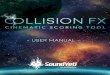 Welcome to Collision FX! 3 Collision FX Overview 4 Samples and … · 2020. 11. 5. · Tab 1: Main 6 Tab 1: Main Control Knob 7 Tab 1: Destruction 8 ... energy into making Collision