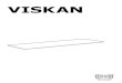 VISKAN - IKEA.com...2 ENGLISH As wall materials vary, screws for fixing to wall are not included. For advice on suitable screw systems, contact your local specialised dealer. DEUTSCH