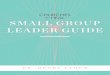 SMALL GROUP LEADER GUIDE…4 CHURCHES THAT HEAL | SMALL GROUP LEADER GUIDE We cannot control what has happened to us in the past, nor can we control the people in our lives now. …