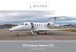 2011 Embraer Phenom 300 - BOUTSEN AVIATION · 2019. 7. 2. · 2011 Embraer Phenom 300 s/n 50500068 – HB-VPG EXCLUSIVELY OFFERED FOR SALE BY. 2 This single-pilot certiﬁ ed Embraer