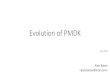 Evolution of PMDK - PIRL 2019. 8. 8.¢  Evolution of PMDK Piotr Balcer July 2019. PMDK Primer libpmem
