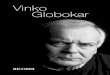 Vinko Globokar · 2014. 6. 25. · Vinko Globokar, and did so gladly and spontaneously, often despite crowded schedules. This is the place for us to thank them cordially. They all