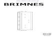 BRIMNES · 2015. 8. 13. · 2 ENGLISH Assembly should be carried out by a quali-fied person, because wrong assembly may lead to that the furniture will topple over and cause injury