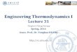 Engineering Thermodynamics Icc.sjtu.edu.cn/G2S/Frameworks/eWebEditor/uploadfile/... · 2016. 4. 13. · Engineering Thermodynamics I Lecture 31 Spring, 2016 Assoc. Prof., Dr. Yonghua