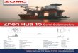 Print - ZOMC | Homezomc.com/Home/ZhenHua15Brochure.pdf · ZHEN HUA 15 Zhen Hua 15 Semi-Submersible 509'-11 Depth: Cargo Deck: Allowable Deck Load: Deadweight: Draught at Load Line: