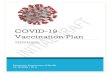 COVID-19 Vaccination Plan · 2020. 10. 21. · 4 Section 1: COVID-19 Vaccination Preparedness Planning A. Describe your early COVID-19 vaccination program planning activities, including