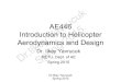 AE446 Introduction to Helicopter Aerodynamics and Designae446/17/AE 446 Introduction_class.pdf · 2017. 3. 13. · Dr.Ilkay Yavrucuk Spring 2015 AE446 Introduction to Helicopter Aerodynamics