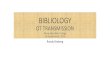 BIBLIOLOGY Class 01: Introduction Maranatha Bible College Spring … · 2015. 5. 5. · Babylon Proto-Masoretic Text Egypt Septuagint (LXX) Proto-Masoretic Text Standardized (First