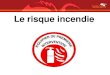Le risque incendie - page-Videotheque-Inria-Rennes-2011videos.rennes.inria.fr/HygieneSecurite/RisqueIncendie... · 2013. 4. 12. · Le risque incendie . Définition Qu’est-ce que