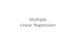 Multiple Linear Regressionerho.weebly.com/.../4.2_-_multiple_linear_regression.pdfimply that the multiple linear regression model is not appropriate for the data. If any of the regressor