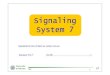 Signaling System 7 - unipa.italcuri/Materiale_Reti_V.O/Signaling...Signaling System 7 SS7 2 Università di Palermo LA SS7 (2) Segnalazioni riguardanti più canali di comunicazione