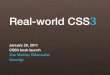 Real-world CSS3€¦ · Real-world CSS3 January 25, 2011 CSS3 book launch Zoe Mickley Gillenwater @zomigi. 2 What I do Books Stunning CSS3: A Project-based Guide to the Latest in