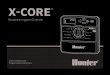X-CORE · X-CORE COMPONENTS 4 LCD Display 1 Run Times Allows user to set each valve station run time from 1 minute to 4 hours 2 Start Times Allows 1 to 4 start times to be set in