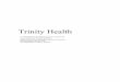 1 - Trinity Health FY18 Long Form Financials Deloitte 9.21.18 - … Trinity Health AFS.pdf · 2020. 3. 28. · Trinity Health Corporation, an Indiana nonprofit corporation headquartered